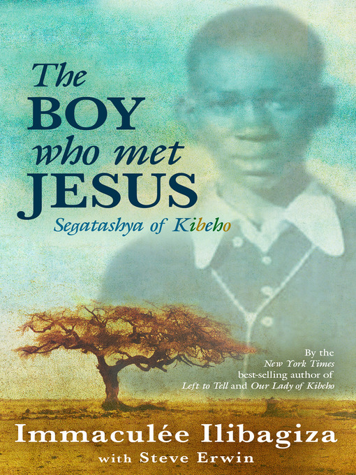 Title details for The Boy Who Met Jesus by Immaculee Ilibagiza - Available